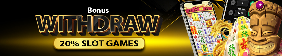 Bonus Withdraw 20% Slot Games